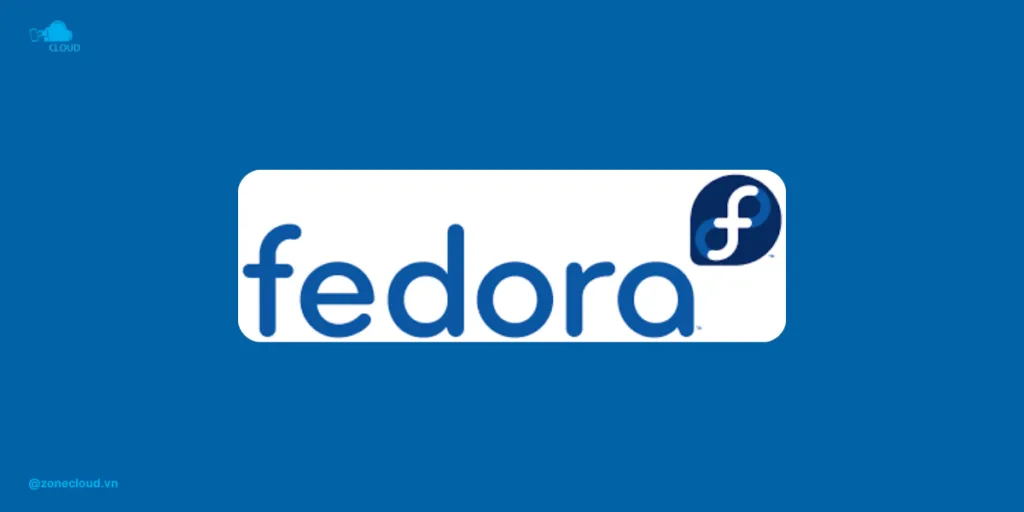 VPS là gì? Những lưu ý cần biết khi sử dụng dịch vụ VPS 14 VPS dùng Fedora