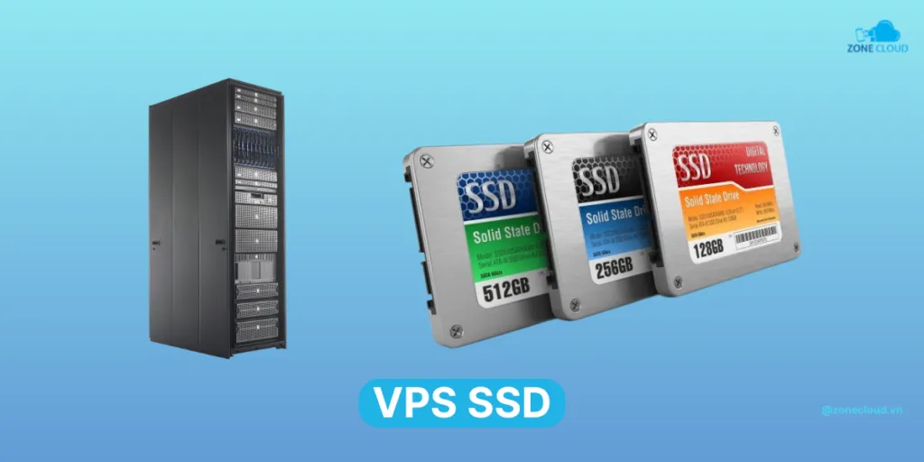 VPS SSD là gì? Nên lựa chọn ổ cứng SSD hay HDD cho máy chủ ảo? 1 VPS SSD là gì?